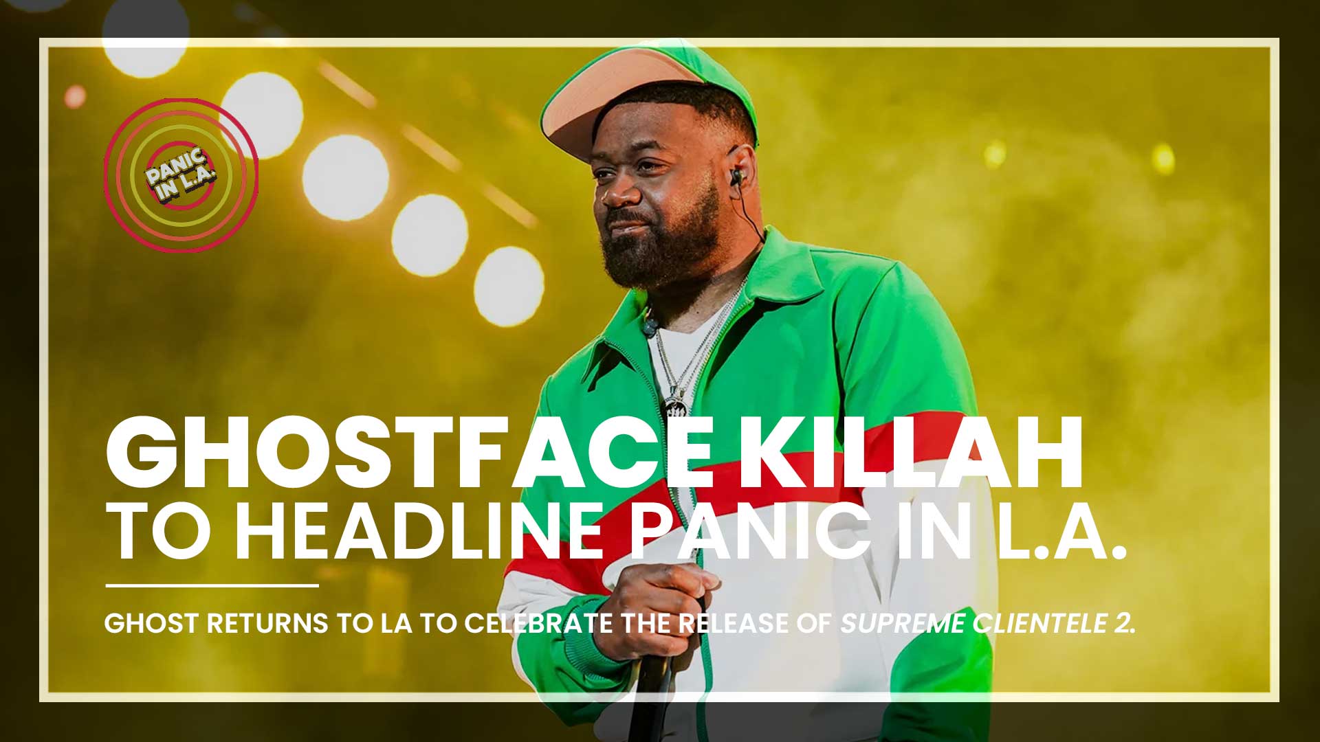 Ghostface Killah to Headline PANIC IN L.A.