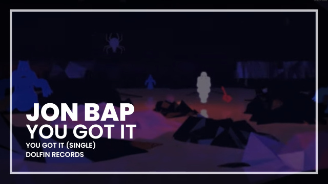 Jon Bap - You Got It