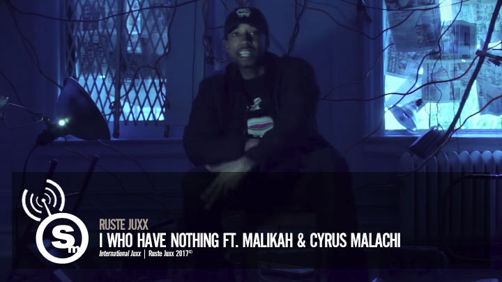 Ruste Juxx - I Who Have Nothing ft. Malikah, Cyrus Malachi