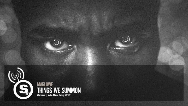 Marlowe - Things We Summon