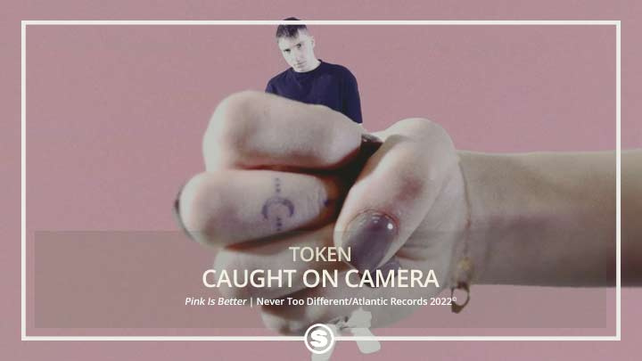 Token - Caught On Camera