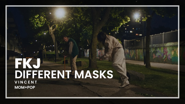 FKJ - Different Masks For Different Days