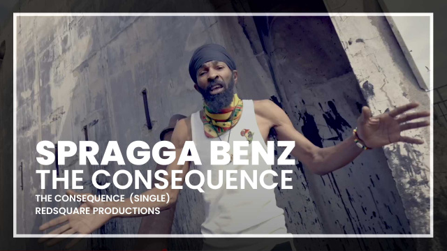 Spragga Benz - The Consequence