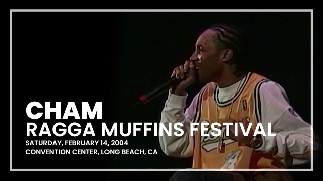 Cham  - Ragga Muffins Festival