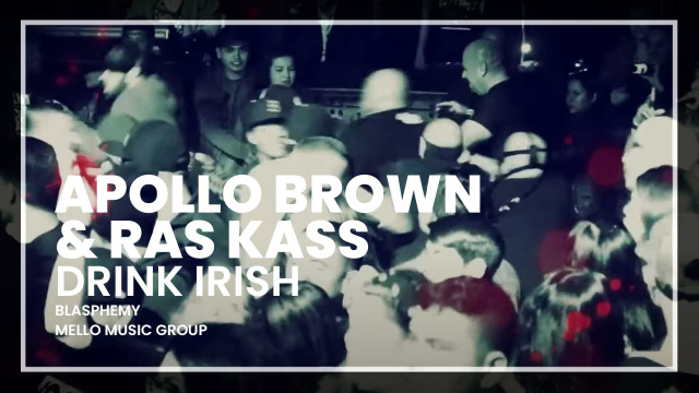 Ras Kass & Apollo Brown - Drink Irish