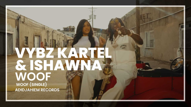 Vybz Kartel & Ishawna - Woof