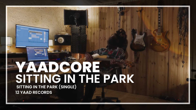 Yaadcore - Sitting In The Park