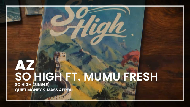 AZ - So High ft. Mumu Fresh