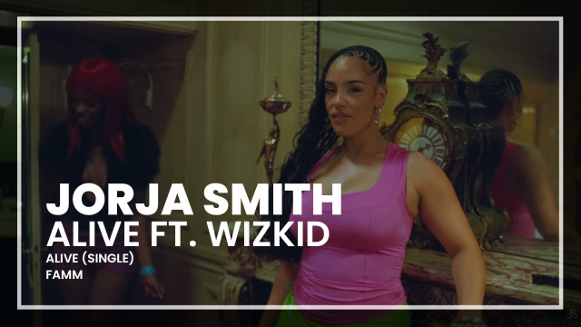 Jorja Smith - Alive ft. Wizkid