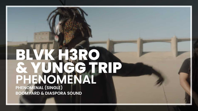 Blvk H3ro & Yungg Trip - Phenomenal