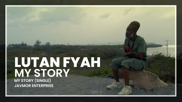 Lutan Fyah - My Story