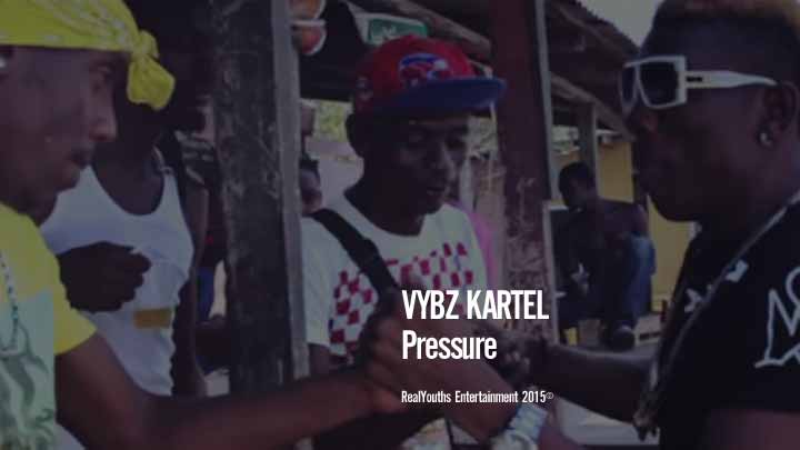 Vybz Kartel - Pressure