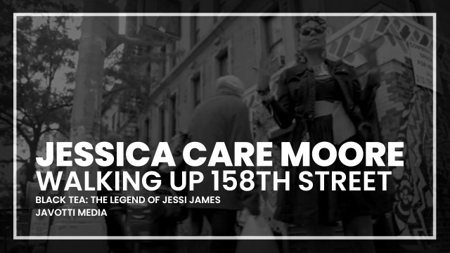 jessica Care moore - Walking up 158th St.