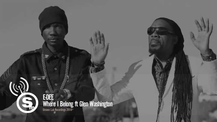 E-Dee - Where I Belong ft Glen Washington