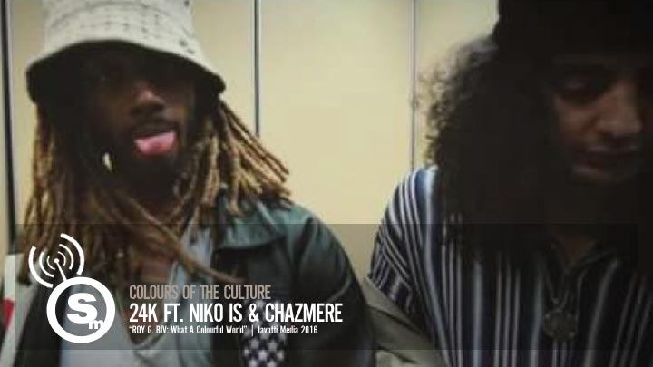 Colours Of The Culture - 24K ft. NIKO IS & Chazmere