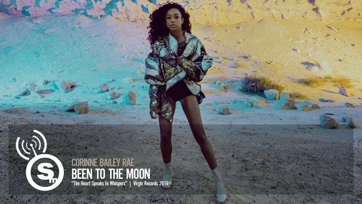 Corinne Bailey Rae - Been To The Moon