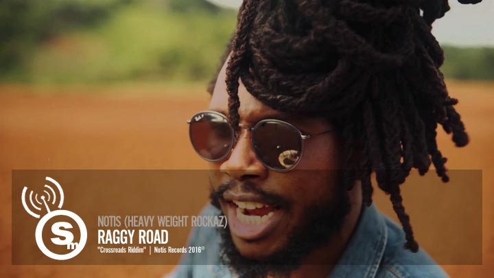 Notis (Heavy Weight Rockaz) - Raggy Road