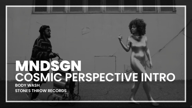 Mndsgn - Cosmic Perspective Intro