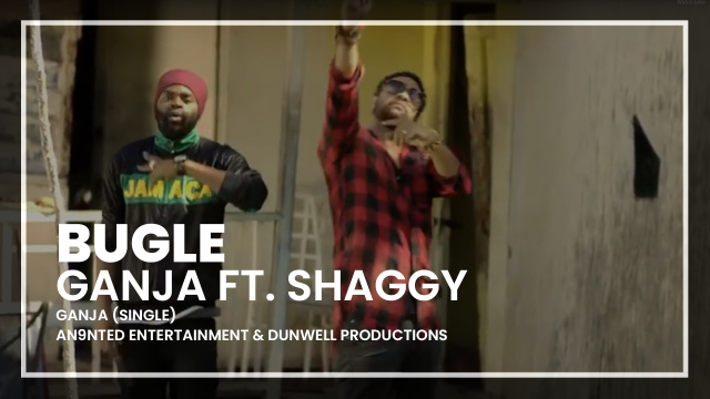 Bugle - Ganja ft. Shaggy