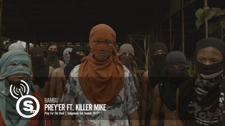 Bambu - Prey'er ft. Killer Mike